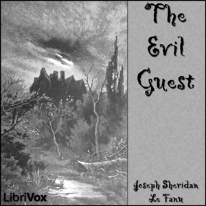 The Evil Guest - Joseph Sheridan LE FANU Audiobooks - Free Audio Books | Knigi-Audio.com/en/