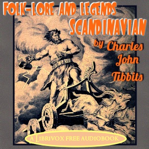 Folk-Lore and Legends: Scandinavian - Charles John Tibbits Audiobooks - Free Audio Books | Knigi-Audio.com/en/