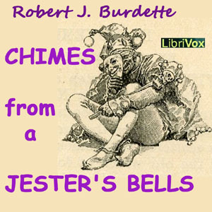 Chimes From A Jester’s Bells - Robert Jones Burdette Audiobooks - Free Audio Books | Knigi-Audio.com/en/