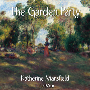 The Garden Party - Katherine Mansfield Audiobooks - Free Audio Books | Knigi-Audio.com/en/