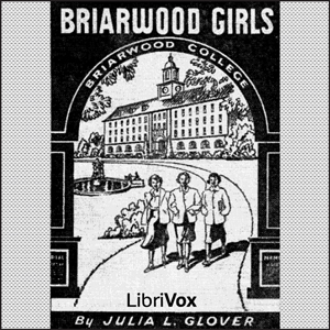 Briarwood Girls - Julia Lestarjette GLOVER Audiobooks - Free Audio Books | Knigi-Audio.com/en/