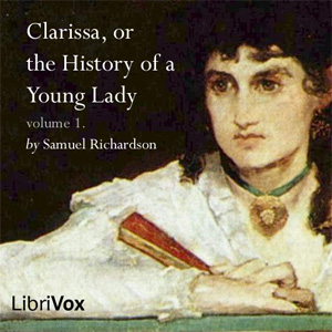 Clarissa Harlowe, or the History of a Young Lady - Volume 1 - Samuel Richardson Audiobooks - Free Audio Books | Knigi-Audio.com/en/