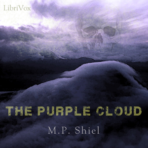 The Purple Cloud - Matthew Phipps SHIEL Audiobooks - Free Audio Books | Knigi-Audio.com/en/