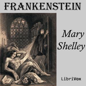 Frankenstein; or The Modern Prometheus (1818) - Mary Wollstonecraft Shelley Audiobooks - Free Audio Books | Knigi-Audio.com/en/