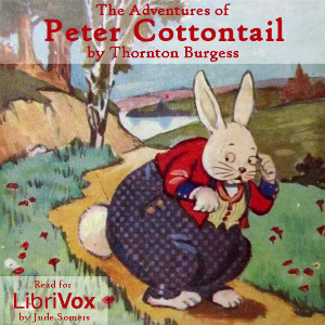 The Adventures of Peter Cottontail (version 2) - Thornton W. Burgess Audiobooks - Free Audio Books | Knigi-Audio.com/en/