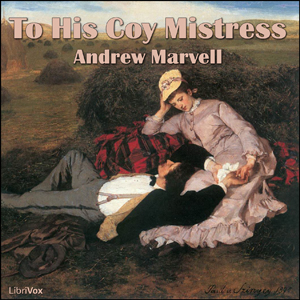 To His Coy Mistress - Andrew MARVELL Audiobooks - Free Audio Books | Knigi-Audio.com/en/