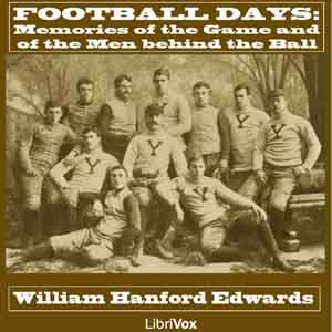 Football Days: Memories of the Game and of the Men behind the Ball - William Hanford EDWARDS Audiobooks - Free Audio Books | Knigi-Audio.com/en/