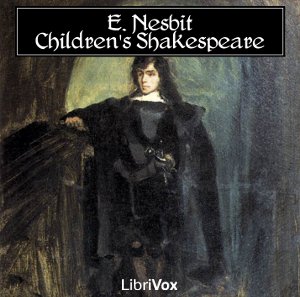 The Children's Shakespeare - E. Nesbit Audiobooks - Free Audio Books | Knigi-Audio.com/en/