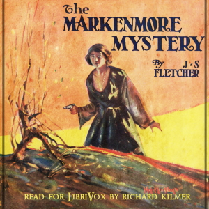 The Markenmore Mystery - J. S. Fletcher Audiobooks - Free Audio Books | Knigi-Audio.com/en/