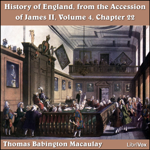 The History of England, from the Accession of James II - (Volume 4, Chapter 22) - Thomas Babington Macaulay Audiobooks - Free Audio Books | Knigi-Audio.com/en/