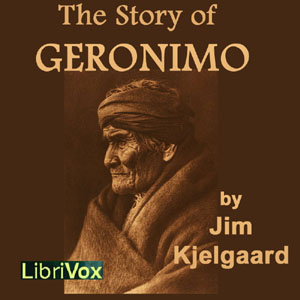 The Story of Geronimo - Jim Kjelgaard Audiobooks - Free Audio Books | Knigi-Audio.com/en/