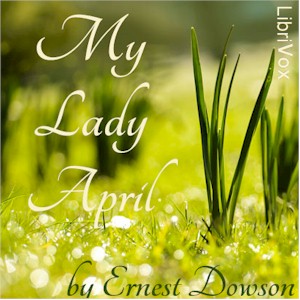 My Lady April - Ernest DOWSON Audiobooks - Free Audio Books | Knigi-Audio.com/en/