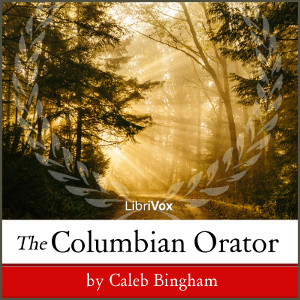 The Columbian Orator - Caleb BINGHAM Audiobooks - Free Audio Books | Knigi-Audio.com/en/