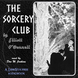 The Sorcery Club - Elliott O'DONNELL Audiobooks - Free Audio Books | Knigi-Audio.com/en/