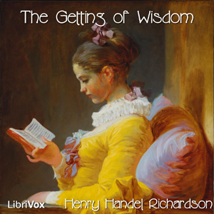 The Getting of Wisdom - Henry Handel RICHARDSON Audiobooks - Free Audio Books | Knigi-Audio.com/en/