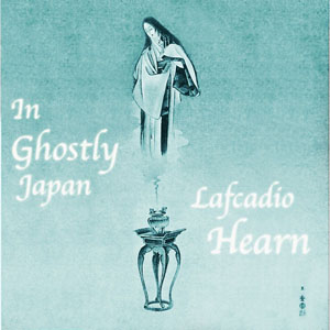 In Ghostly Japan - Lafcadio HEARN Audiobooks - Free Audio Books | Knigi-Audio.com/en/