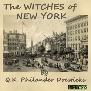 The Witches of New York - Q. K. Philander DOESTICKS Audiobooks - Free Audio Books | Knigi-Audio.com/en/