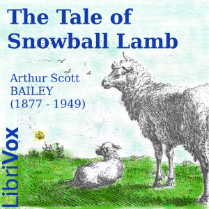 The Tale of Snowball Lamb - Arthur Scott Bailey Audiobooks - Free Audio Books | Knigi-Audio.com/en/