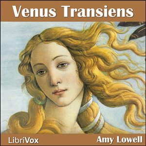 Venus Transiens - Amy Lowell Audiobooks - Free Audio Books | Knigi-Audio.com/en/