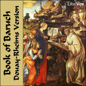 Bible (DRV) Apocrypha/Deuterocanon: Baruch - Douay-Rheims Version Audiobooks - Free Audio Books | Knigi-Audio.com/en/