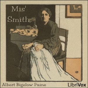 Mis' Smith - Albert Bigelow Paine Audiobooks - Free Audio Books | Knigi-Audio.com/en/