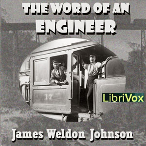 The Word of an Engineer - James Weldon Johnson Audiobooks - Free Audio Books | Knigi-Audio.com/en/