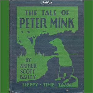 The Tale of Peter Mink - Arthur Scott Bailey Audiobooks - Free Audio Books | Knigi-Audio.com/en/