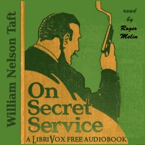 On Secret Service - William Nelson TAFT Audiobooks - Free Audio Books | Knigi-Audio.com/en/