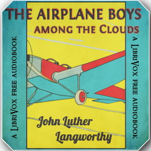 The Airplane Boys among the Clouds - John Luther Langworthy Audiobooks - Free Audio Books | Knigi-Audio.com/en/