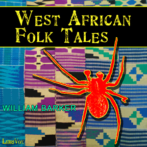 West African Folk Tales - William H. BARKER Audiobooks - Free Audio Books | Knigi-Audio.com/en/