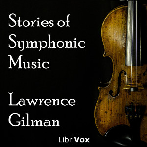 Stories of Symphonic Music - Lawrence GILMAN Audiobooks - Free Audio Books | Knigi-Audio.com/en/