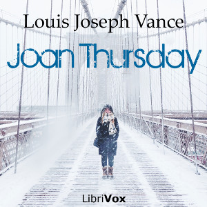 Joan Thursday - Louis Joseph Vance Audiobooks - Free Audio Books | Knigi-Audio.com/en/