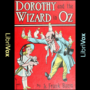 Dorothy and the Wizard in Oz (Version 2) - L. Frank Baum Audiobooks - Free Audio Books | Knigi-Audio.com/en/