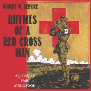 Rhymes of a Red Cross Man - Robert W. Service Audiobooks - Free Audio Books | Knigi-Audio.com/en/