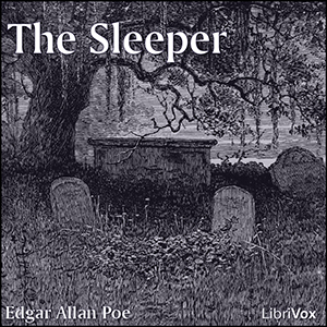 The Sleeper - Edgar Allan Poe Audiobooks - Free Audio Books | Knigi-Audio.com/en/