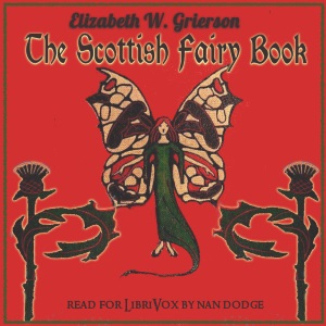 The Scottish Fairy Book - Elizabeth W. GRIERSON Audiobooks - Free Audio Books | Knigi-Audio.com/en/