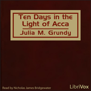 Ten Days in the Light of Acca - Julia M. GRUNDY Audiobooks - Free Audio Books | Knigi-Audio.com/en/