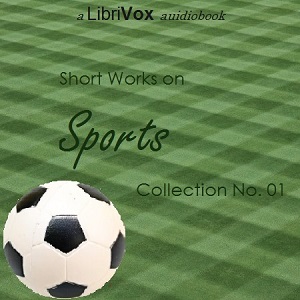 Short Works on Sports Collection 01 - Various Audiobooks - Free Audio Books | Knigi-Audio.com/en/