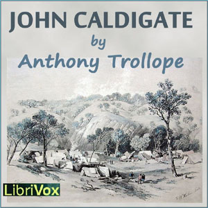 John Caldigate - Anthony Trollope Audiobooks - Free Audio Books | Knigi-Audio.com/en/