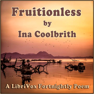 Fruitionless - Ina COOLBRITH Audiobooks - Free Audio Books | Knigi-Audio.com/en/