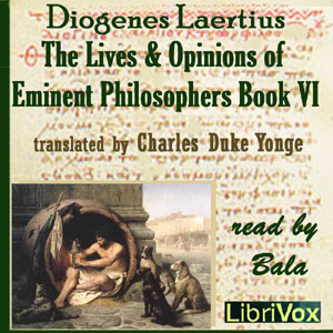 The Lives and Opinions of Eminent Philosophers, Book VI - Diogenes LAERTIUS Audiobooks - Free Audio Books | Knigi-Audio.com/en/