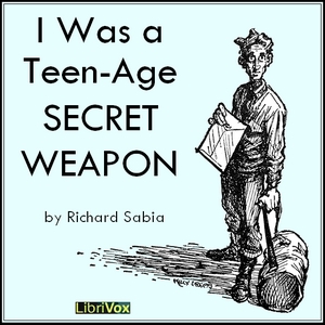 I Was a Teen-Age Secret Weapon - Richard SABIA Audiobooks - Free Audio Books | Knigi-Audio.com/en/