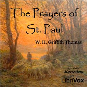 The Prayers of St Paul - William H. Griffith THOMAS Audiobooks - Free Audio Books | Knigi-Audio.com/en/