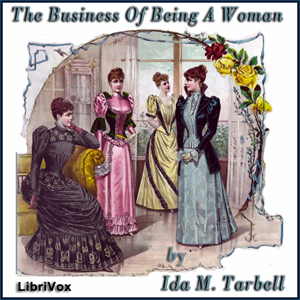 The Business of Being a Woman - Ida M. TARBELL Audiobooks - Free Audio Books | Knigi-Audio.com/en/