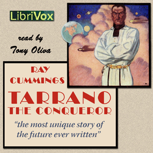 Tarrano the Conqueror - Ray Cummings Audiobooks - Free Audio Books | Knigi-Audio.com/en/