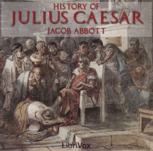 History of Julius Caesar - Jacob Abbott Audiobooks - Free Audio Books | Knigi-Audio.com/en/