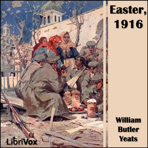 Easter, 1916 - William Butler Yeats Audiobooks - Free Audio Books | Knigi-Audio.com/en/