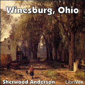 Winesburg, Ohio - Sherwood ANDERSON Audiobooks - Free Audio Books | Knigi-Audio.com/en/