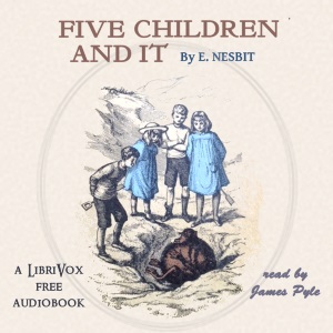 Five Children and It (version 4) - E. Nesbit Audiobooks - Free Audio Books | Knigi-Audio.com/en/