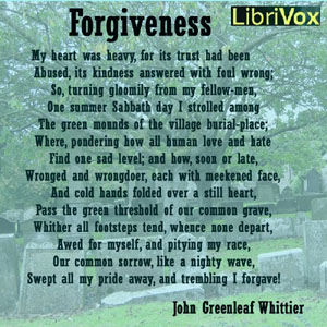 Forgiveness (Whittier) - John Greenleaf Whittier Audiobooks - Free Audio Books | Knigi-Audio.com/en/